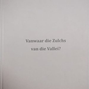 Van waar die Zulchs van die Vallei